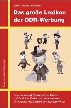 Das grosse Lexikon der DDR-Werbung - Simone Tippach-Schneider