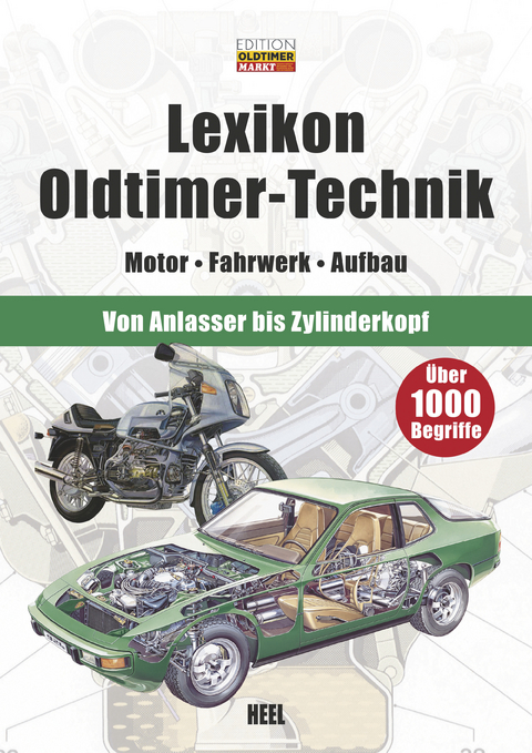 Lexikon Oldtimer-Technik -  Edition Oldtimer Markt (Sonstiger Urheber)