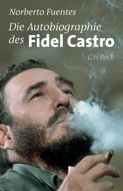 Die Autobiographie des Fidel Castro - Norberto Fuentes