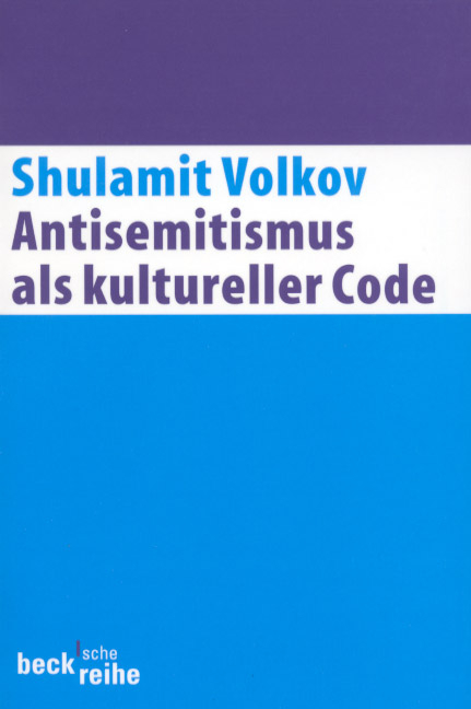 Antisemitismus als kultureller Code - Shulamit Volkov