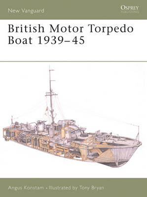 British Motor Torpedo Boat 1939–45 - Angus Konstam