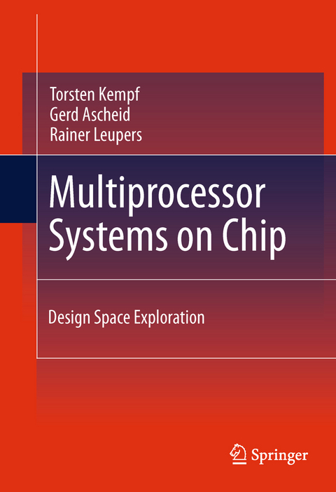 Multiprocessor Systems on Chip - Torsten Kempf, Gerd Ascheid, Rainer Leupers