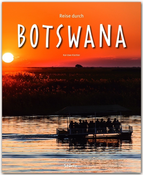 Reise durch Botswana - Kai-Uwe Küchler