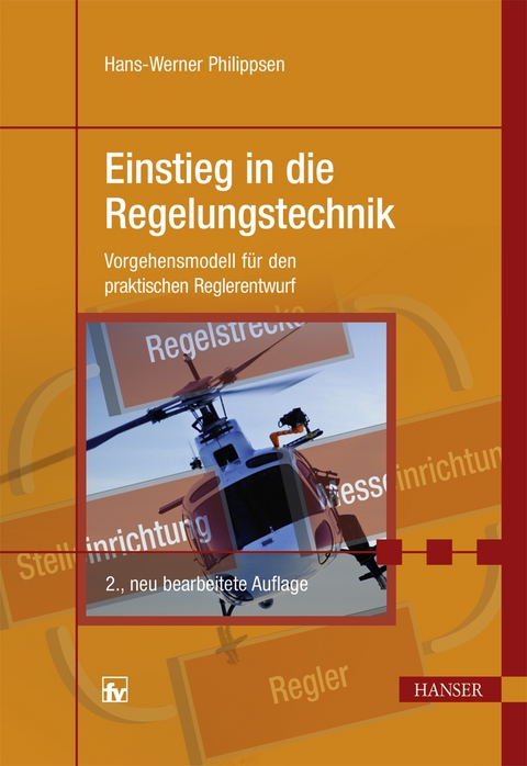 Einstieg in die Regelungstechnik - Hans-Werner Philippsen