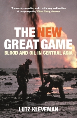 The New Great Game - Lutz Kleveman