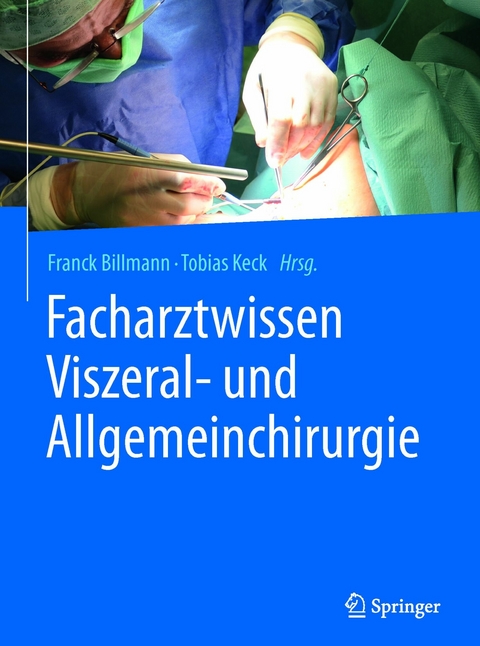 Facharztwissen Viszeral- und Allgemeinchirurgie - 