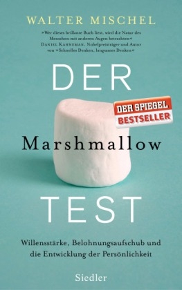 Der Marshmallow-Test - Walter Mischel