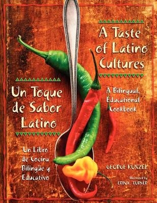 A Taste of Latino Cultures: Un Toque de Sabor Latino - George Kunzel