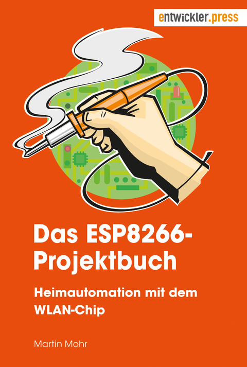 Das ESP8266-Projektbuch - Martin Mohr