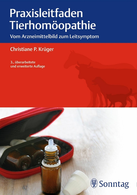 Praxisleitfaden Tierhomöopathie - Christiane P. Krüger