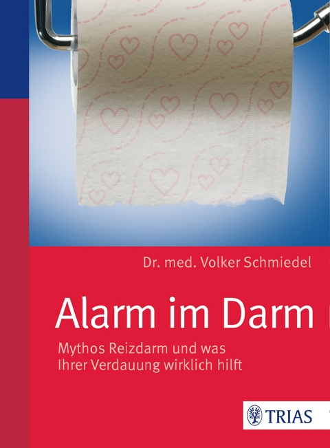 Alarm im Darm - Volker Schmiedel