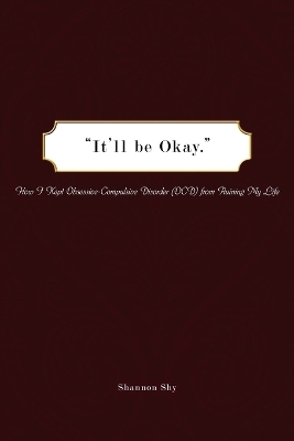 "It'll be Okay." - Shannon Shy