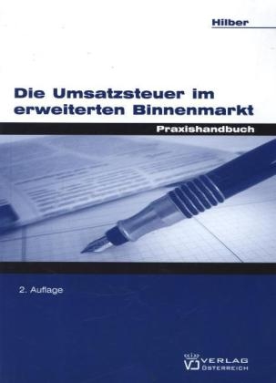 Die Umsatzsteuer im erweiterten Binnenmarkt - Klaus Hilber