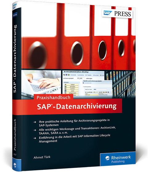 Praxishandbuch SAP-Datenarchivierung - Ahmet Türk