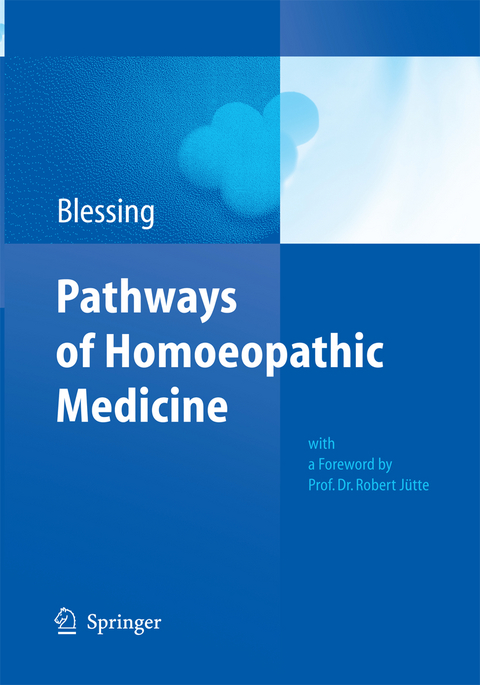 Pathways of Homoeopathic Medicine - Bettina Blessing