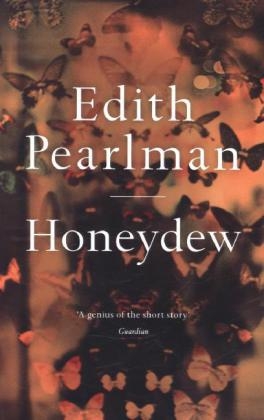 Honeydew - Edith Pearlman