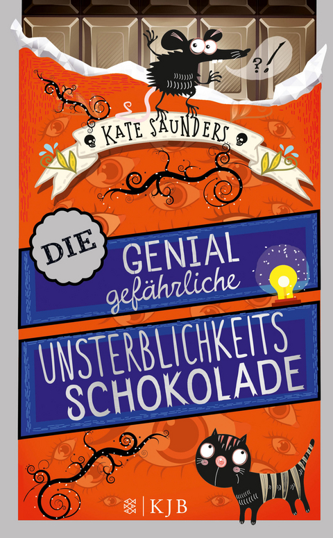 Die genial gefährliche Unsterblichkeitsschokolade - Kate Saunders