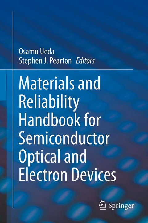 Materials and Reliability Handbook for Semiconductor Optical and Electron Devices - 