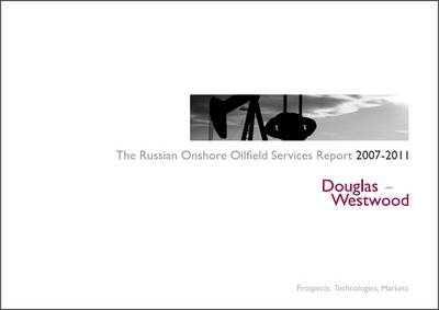 Russian Oilfield Services Report 2007-2011 - Steve Robertson, Andrew Reid, Rod Westwood