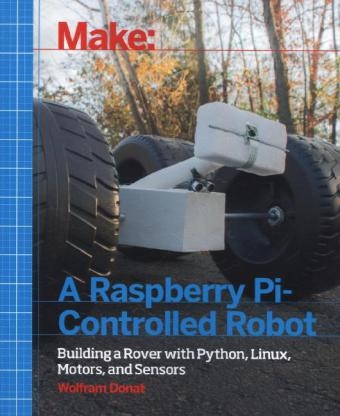 Make a Raspberry-Pi Controlled Robot - Wolfram Donat