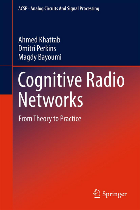 Cognitive Radio Networks - Ahmed Khattab, Dmitri Perkins, Magdy Bayoumi