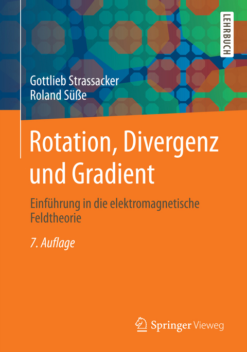Rotation, Divergenz und Gradient - Gottlieb Strassacker, Roland Süße