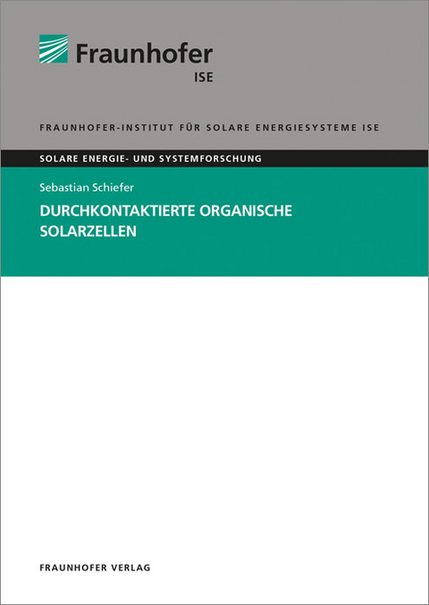 Durchkontaktierte organische Solarzellen - Sebastian Schiefer