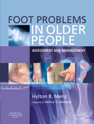 Foot Problems in Older People E-Book -  Hylton B. Menz