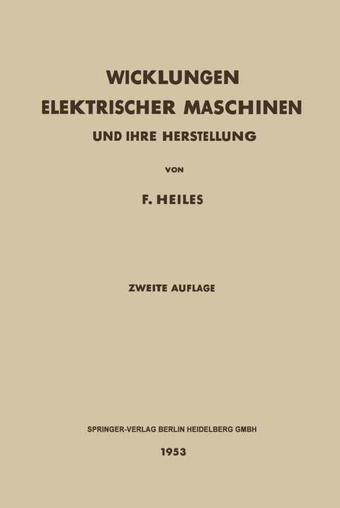 Wicklungen Elektrischer Maschinen - F. Heiles