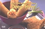 New Delicacies From Your Deep Fryer - Christie Katona, Thomas Katona