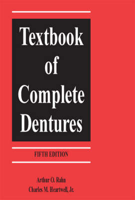 Textbook of Complete Dentures - A.O. Rahn