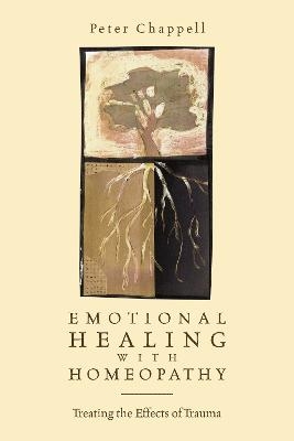 Emotional Healing with Homeopathy - Peter Chappell