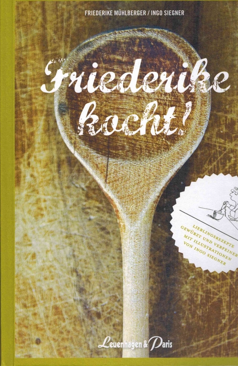 Friederike kocht - Friederike Mühlberger