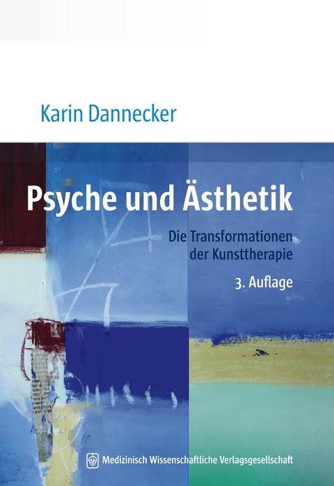 Psyche und Ästhetik - Karin Dannecker
