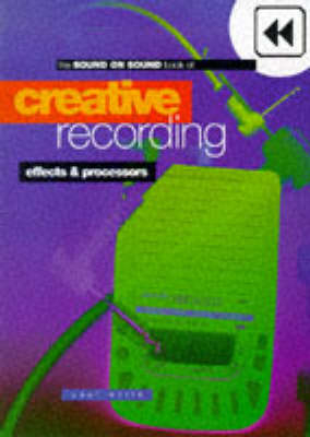 Creative Recording - Paul White