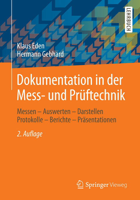 Dokumentation in der Mess- und Prüftechnik - Klaus Eden, Hermann Gebhard