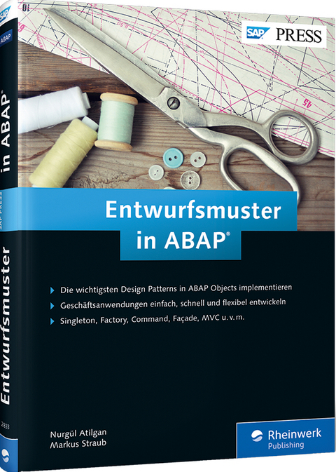 Entwurfsmuster in ABAP - Nurgül Atilgan, Markus Straub