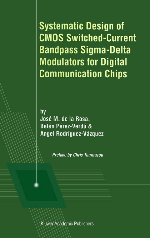 Systematic Design of CMOS Switched-Current Bandpass Sigma-Delta Modulators for Digital Communication Chips - 