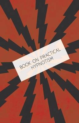 Book on Practical Hypnotism -  ANON