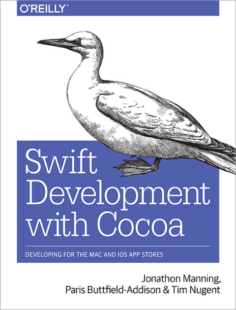 Swift Development with Cocoa - Paris Buttfield-Addison, Jonathon Manning, Tim Nugent