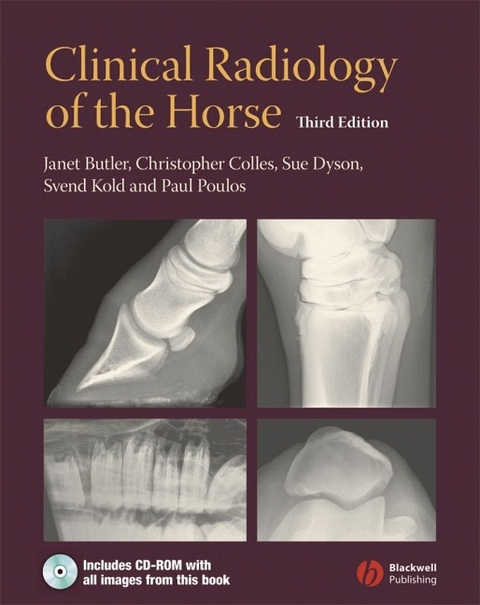 Clinical Radiology of the Horse - Janet Butler, Christopher Colles, Sue Dyson, Svend Kold