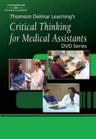 Delmar's Critical Thinking for Medical Assistants DVD #2 - Cengage Learning Delmar