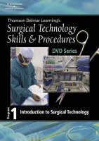 Surgical Technology Skills and Procedures, Program One - Cengage Learning Delmar