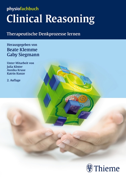 Clinical Reasoning - Beate Klemme, Gaby Siegmann, Julia Köster, Annika Kruse, Katrin Kunze