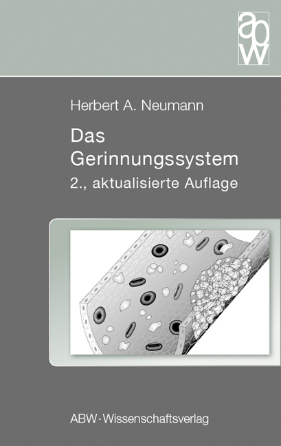 Das Gerinnungssystem - Herbert A. Neumann