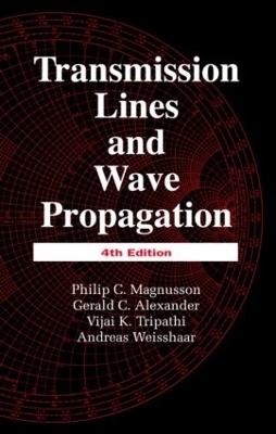 Transmission Lines and Wave Propagation - Philip C. Magnusson, Andreas Weisshaar, Vijai K. Tripathi, Gerald C. Alexander