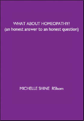 What About Homeopathy? - Michelle Shine