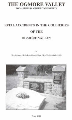 Fatal Accidents in the Collieries of the Ogmore Valley - Huw Daniel