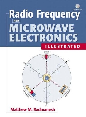 Radio Frequency and Microwave Electronics Illustrated - Matthew M. Radmanesh