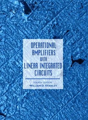 Operational Amplifiers with Linear Integrated Circuits - William Stanley
